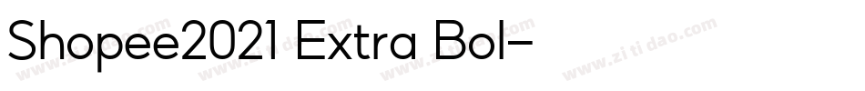Shopee2021 Extra Bol字体转换